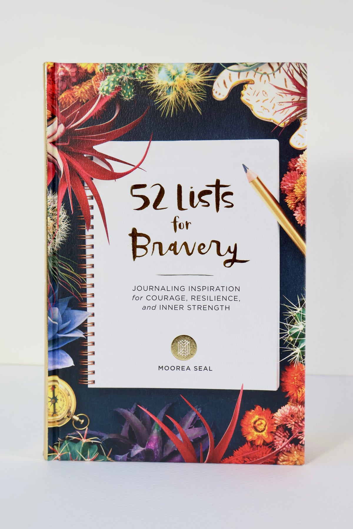 52 Lists for Bravery: A Guided Confidence Journal by Moorea Seal