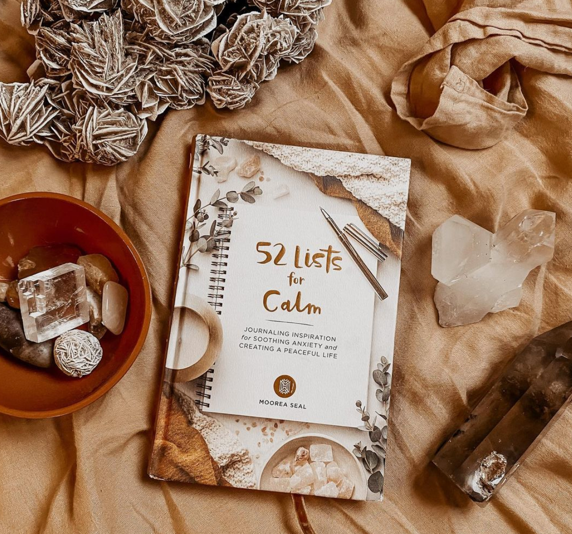 52 Lists for Calm: Anxiety Relief Journal by Moorea Seal