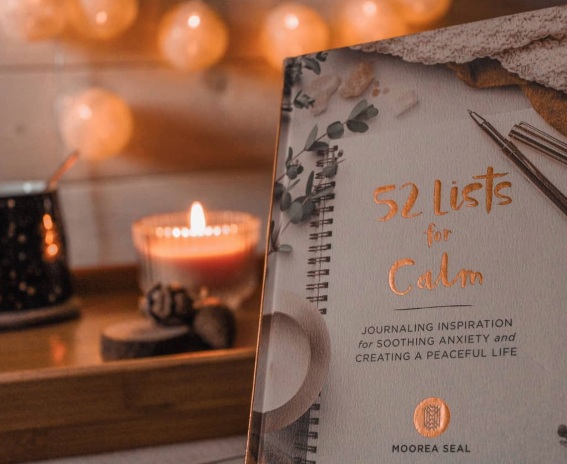 52 Lists for Calm: Anxiety Relief Journal by Moorea Seal