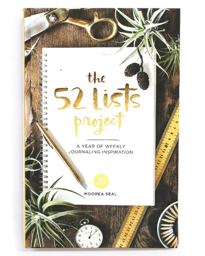 The 52 Lists Project: Weekly Guided Journal by Moorea Seal